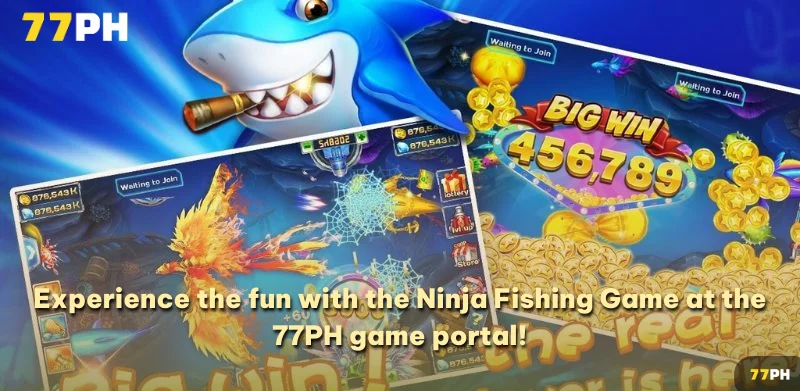 Experience the fun with the Ninja Fishing Game at the 77PH game portal!