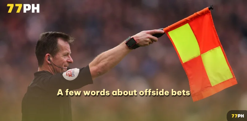 A few words about offside bets