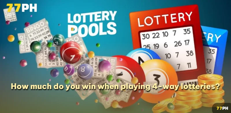 How much do you win when playing 4-way lotteries?