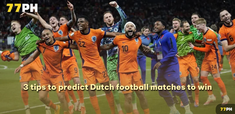 3 tips to predict Dutch football matches to win