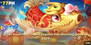 Gods slash fish