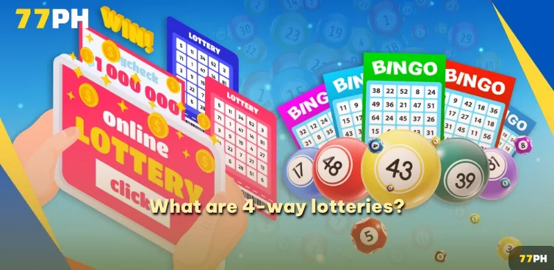 What are 4-way lotteries?